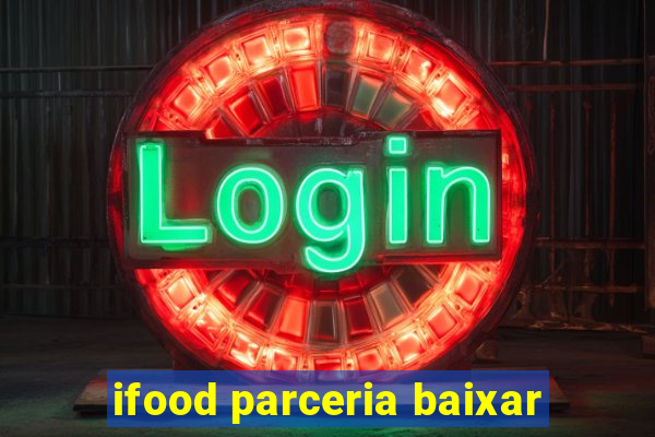 ifood parceria baixar